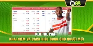 Kèo Thẻ Phạt – Khái Niệm Và Cách Hiểu Đúng Cho Người Mới