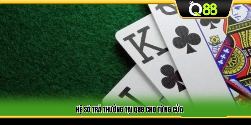 Tỷ lệ thưởng của từng cửa cược