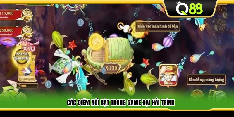 Những tính năng nổi bật của Đại hải trình