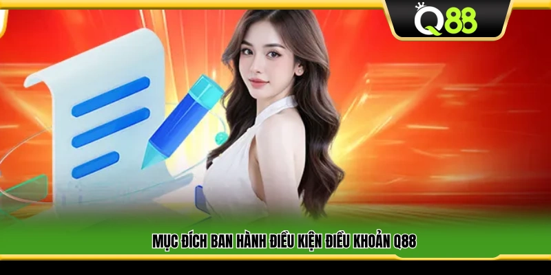 Lý do Q88 đưa ra bộ điều kiện điều khoản