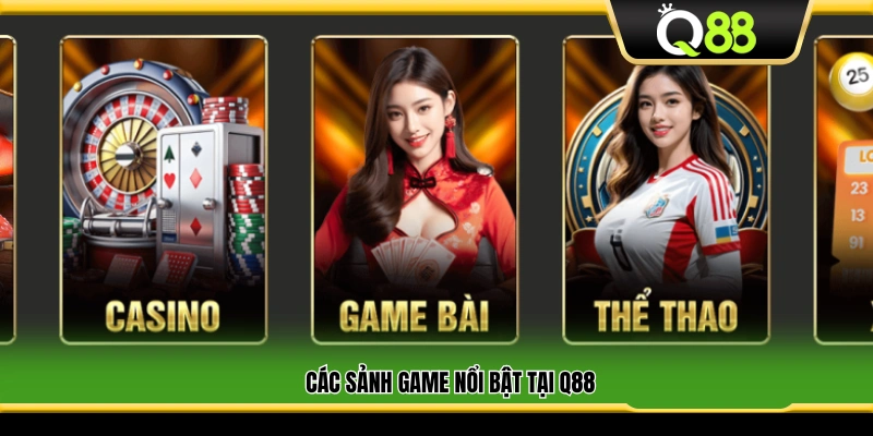 Những sảnh game được yêu thích nhất