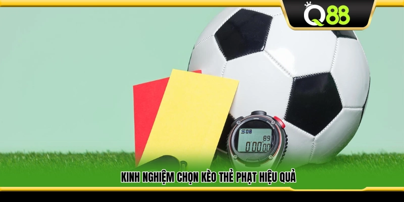 Kinh nghiệm chơi kèo thẻ phạt dễ thắng