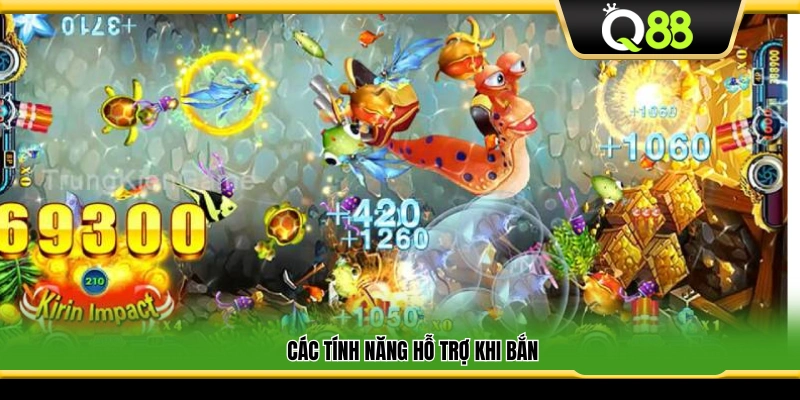 Những tính năng trợ giúp trong quá trình bắn