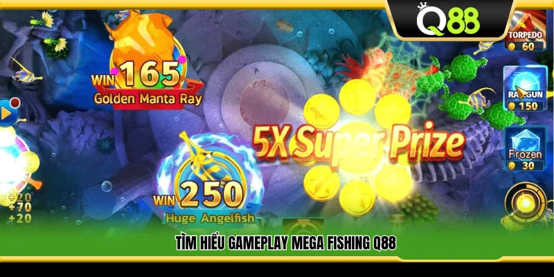 Khám phá lối chơi của Mega Fishing Q88