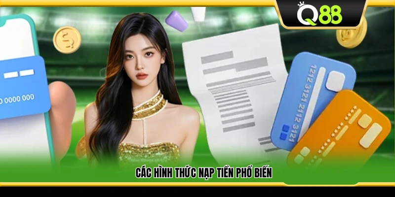 Những cách nạp tiền được dùng nhiều nhất
